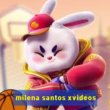 milena santos xvideos